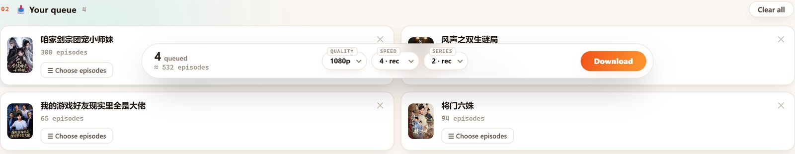 Hongguo Downloader &mdash; Your queue with four series lined up, each showing its episode count and a Choose episodes button, plus Clear all (light theme)