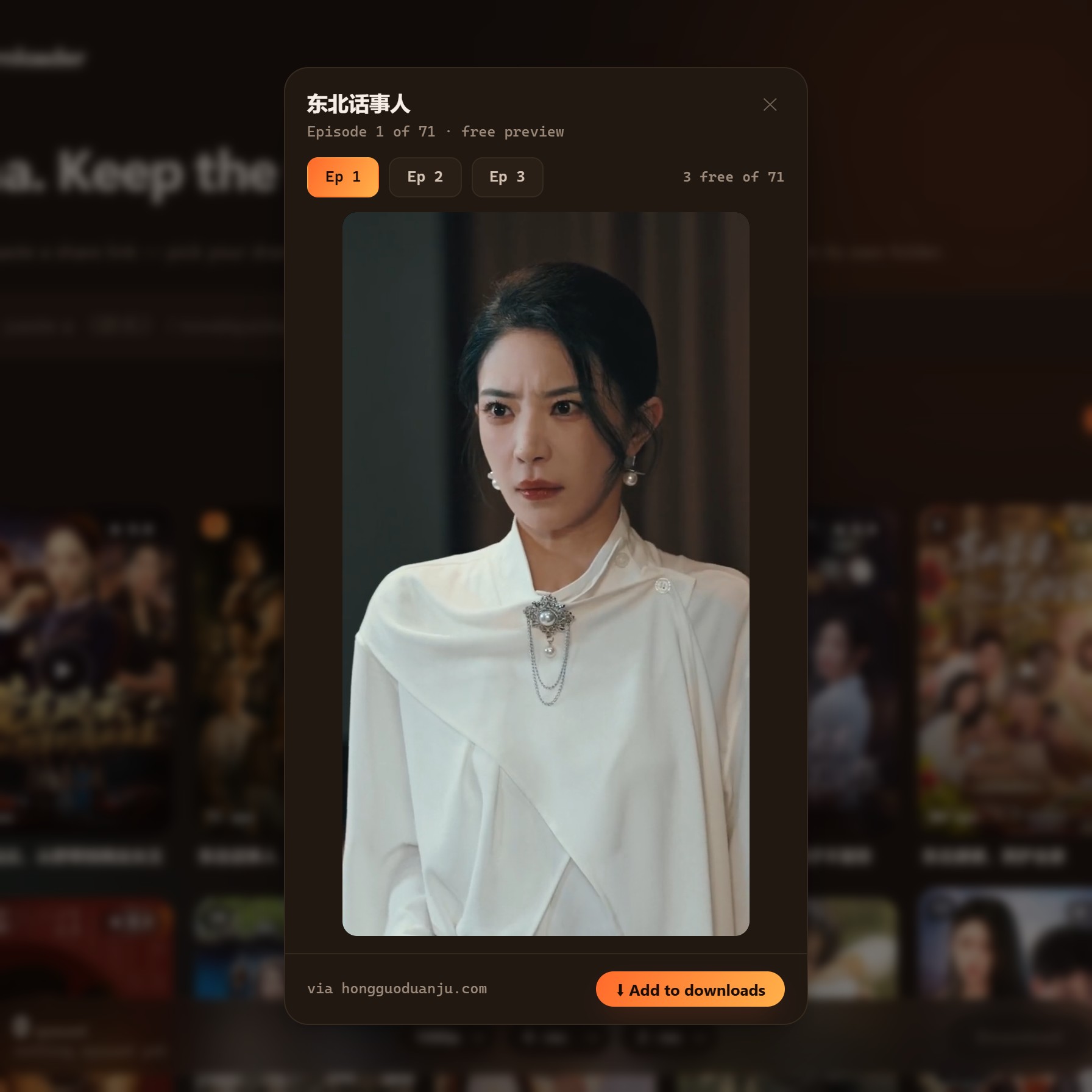 Hongguo Downloader v1.0.0.70 Preview player — episode 1 playing in-app with Ep 1 / 2 / 3 tabs and an Add to downloads button